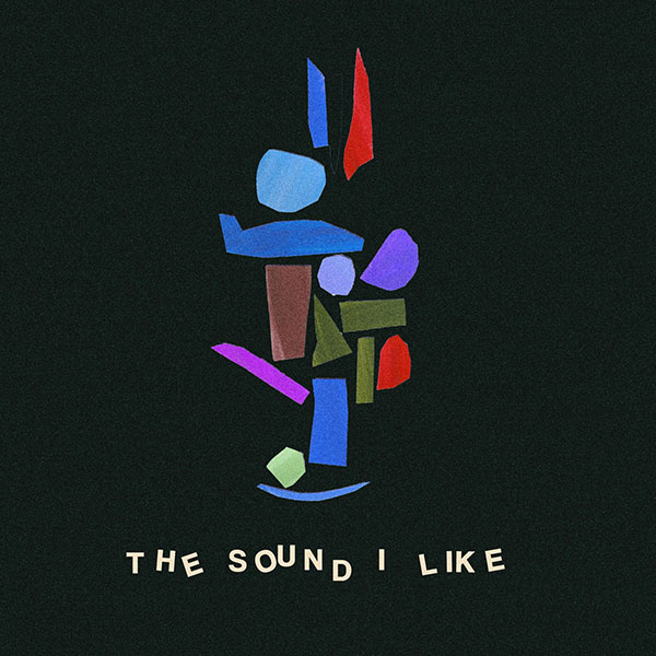 The Sound I Like cover
